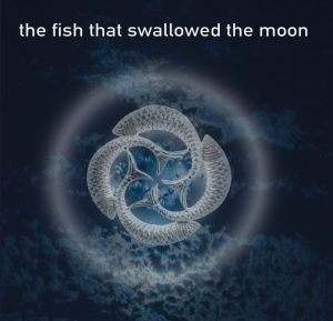 Album - the fish that swallowed the moon